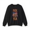 Fuck Yea Crewneck